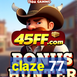 claze 77